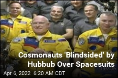US Astronaut: Cosmonauts&#39; Yellow Outfits Weren&#39;t Ukraine Statement