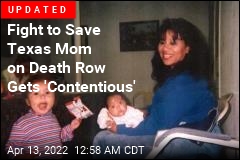 Texas Lawmakers Seek Clemency for Mom on Death Row