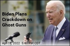 Biden Wants New Regulations on Ghost Guns