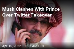 Musk Clashes With Prince Over Twitter Takeover