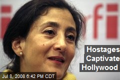 Hostages Captivate Hollywood