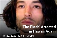 &#39;The Flash&#39; Arrested in Hawaii Again