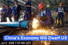 China's Economy Will Dwarf US