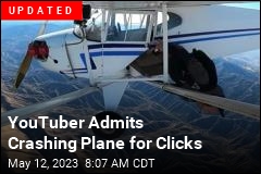 YouTuber Crashed Plane for the Clicks: FAA