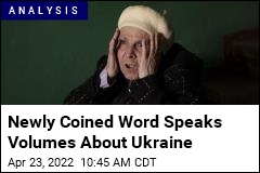 Newly Coined Word Says Volumes About Ukraine