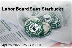 Starbucks Retaliated Against Workers for Union Efforts, Says NLRB