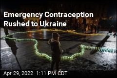 Emergency Contraception Rushed to Ukraine