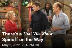 There&#39;s a That &#39;70s Show Spinoff on the Way