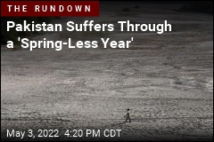 Pakistan Suffers Through a &#39;Spring-Less Year&#39;