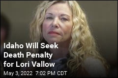 Idaho Will Seek Death Penalty for Lori Vallow