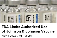 FDA Limits Authorized Use of Johnson &amp; Johnson Vaccine