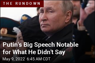 Putin&#39;s Big Speech Notable for What He Didn&#39;t Say