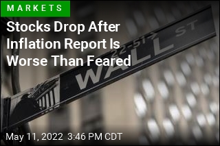 Stocks Drop After Inflation Report Is Worse Than Feared
