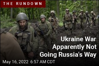Ukraine War Apparently Not Going Russia&#39;s Way