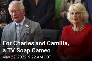 For Charles and Camilla, a TV Soap Cameo