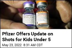 Pfizer: Early Data Suggest 3 Shots Best for Kids Under 5