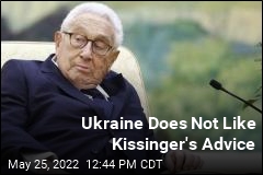 Ukraine to Kissinger: You&#39;re Wrong