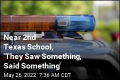 Cops: Near 2nd Texas School, &#39;They Saw Something and Said Something&#39;