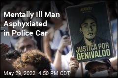 Mentally Ill Man Asphyxiated in Police Car