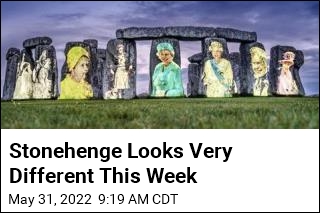 Yes, You&#39;re Seeing the Queen Plastered All Over Stonehenge