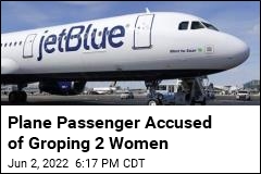 Plane Passenger Accused of Groping 2 Women