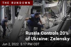 Zelensky: Russia Holds 20% of Ukraine