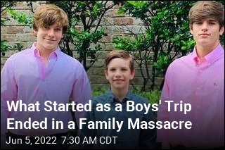 What Started as a Boys&#39; Trip Ended in a Family Massacre
