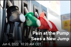 Pain at the Pump Sees a New Jump