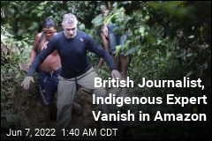 British Journalist, Indigenous Expert Go Missing in Amazon
