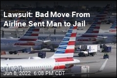 Lawyer: Man Spent 17 Days in Jail After Airline Made Mistake