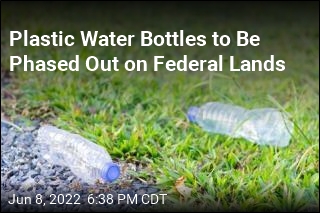 US to Phase Out Plastic Bottles in National Parks by 2032