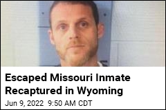 Escaped Missouri Inmate Recaptured in Wyoming