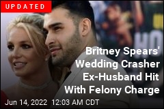 Britney Spears&#39; Ex-Husband Crashes Her Wedding