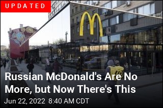 Rebranded McDonald&#39;s to Open in Russia