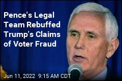 Pence Team on Trump&#39;s Voter Fraud Claims: &#39;Cannot Be Verified&#39;