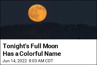 This Month&#39;s Full Moon Has a Colorful Name