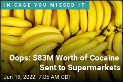 Supermarkets Find $83M Worth of Cocaine in Banana Shipments