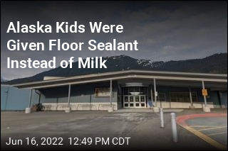 Alaska Kids Were Given Floor Sealant Instead of Milk