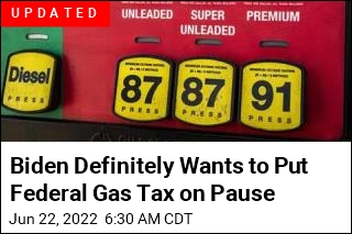 Biden May Put Federal Gas Tax on Pause