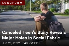 Canceled Teen&#39;s Story Reveals Major Holes in Social Fabric