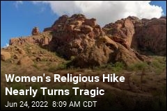 Women&#39;s Religious Hike Nearly Turns Tragic