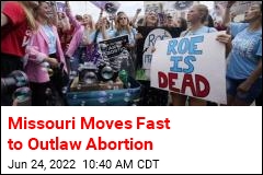 Missouri Moves Fast to Outlaw Abortion