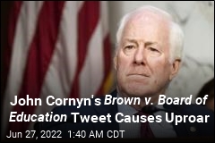 John Cornyn&#39;s Brown v. Board of Education Tweet Causes Uproar