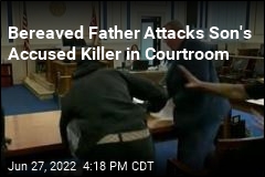 Bereaved Father Attacks Son&#39;s Accused Killer in Courtroom