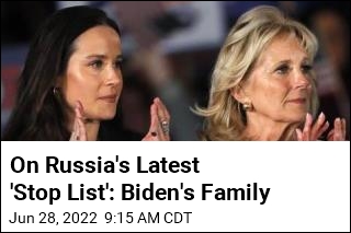 On Russia&#39;s Latest &#39;Stop List&#39;: Biden&#39;s Family