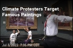 Climate Protesters Are Gluing Themselves to Paintings