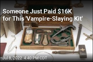 Someone Just Paid $16K for This &#39;Vampire-Slaying Kit&#39;