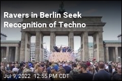 Ravers in Berlin Seek Recognition of Techno