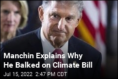 Manchin Explains Why He Balked on Climate Bill