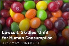 Lawsuit: Skittles &#39;Unfit for Human Consumption&#39;